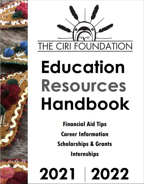2021-2022 CIRI Resource Handbook & Upcoming CHF Scholarship Deadlines